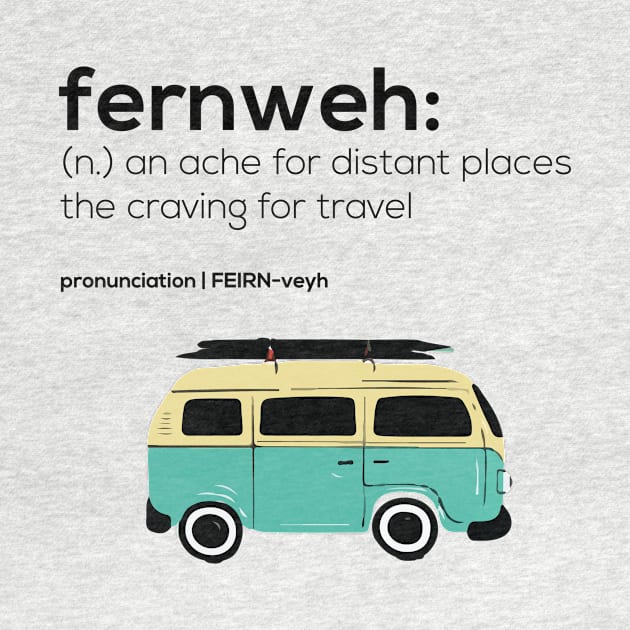 Fernweh - Travel definition by LiTshirt